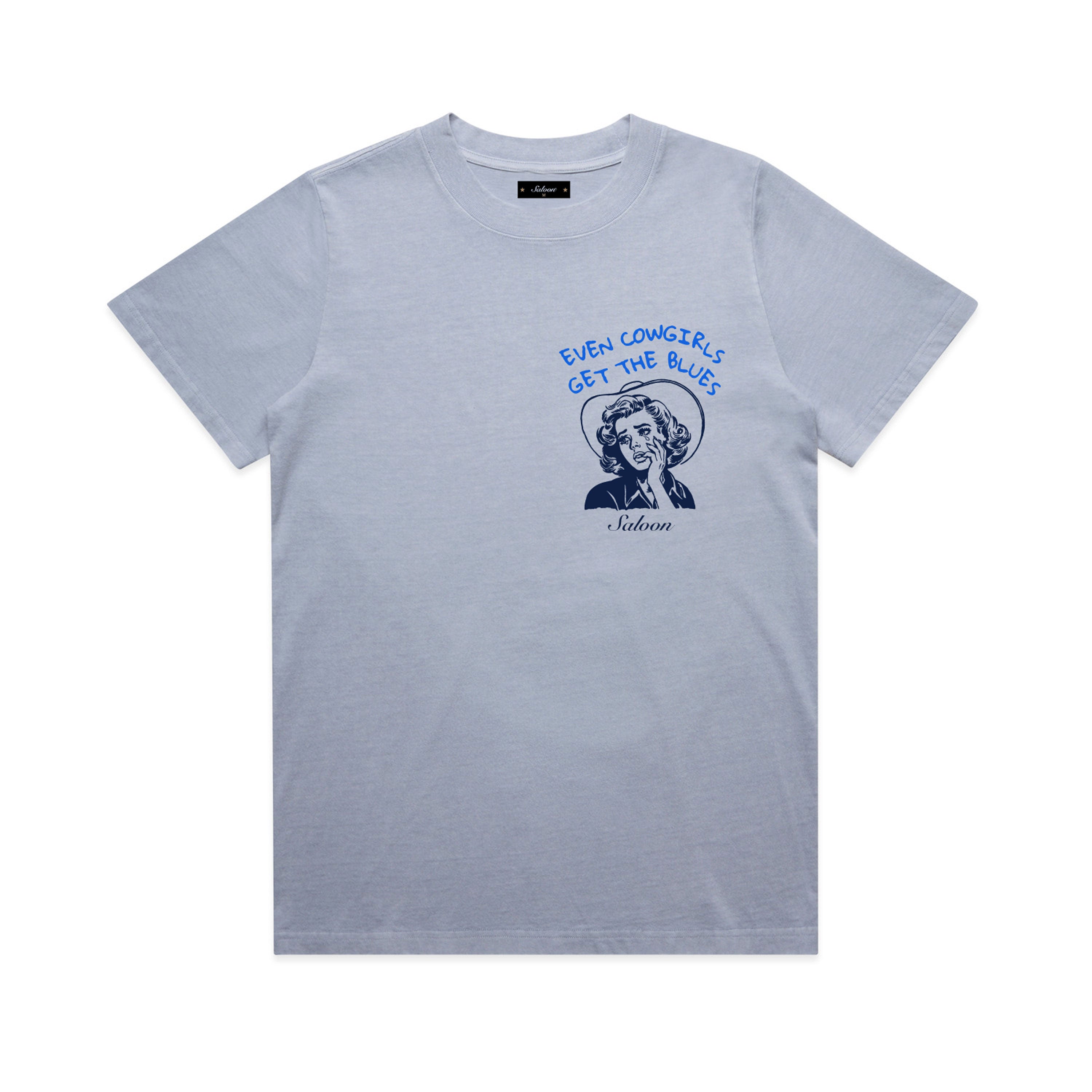Even Cowgirls Get The Blues - Womens Tee